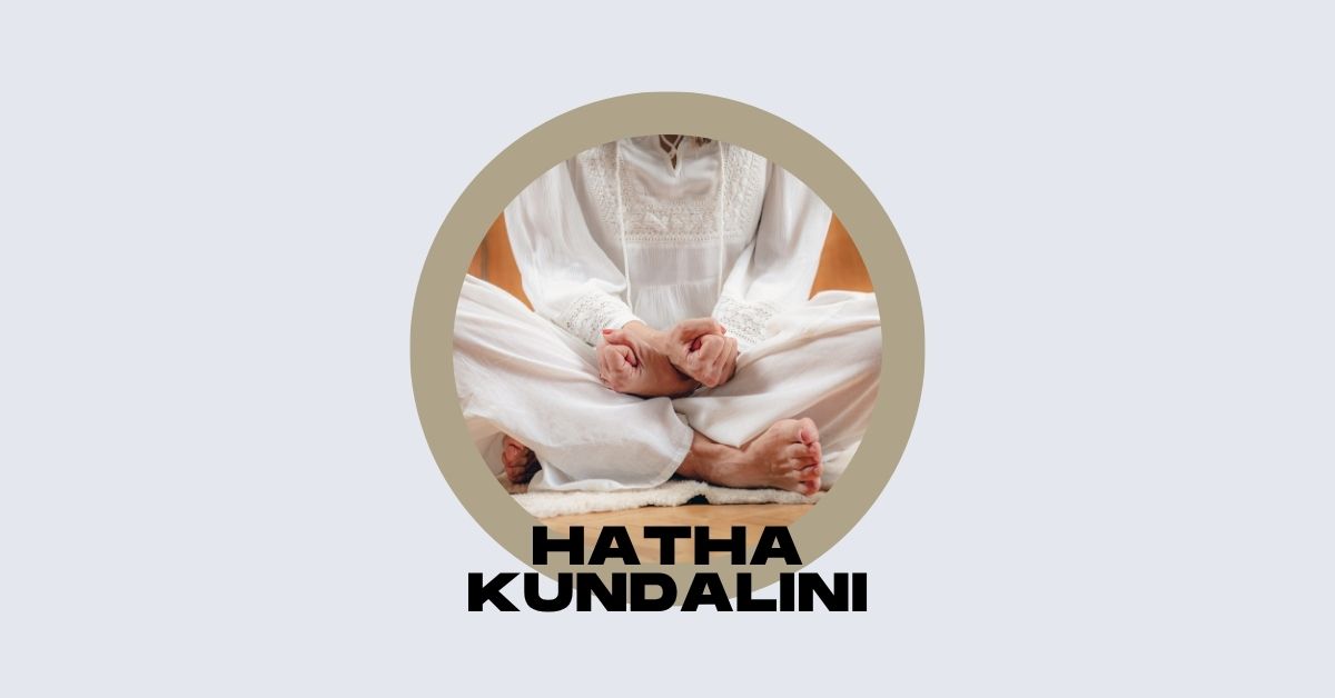 HATHA KUNDALINI